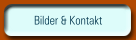 Bilder & Kontakt